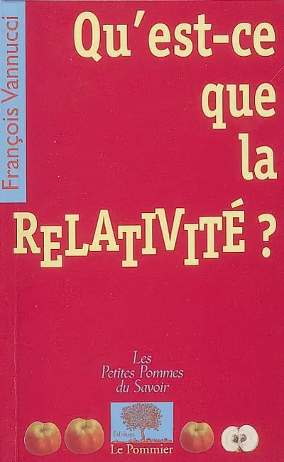 Qu'est-ce que la relativité ?