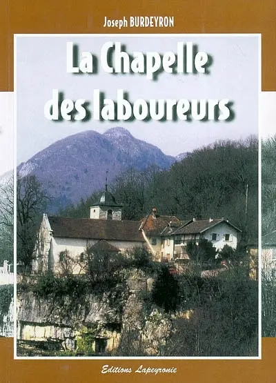 La chapelle des laboureurs : 1784-1837