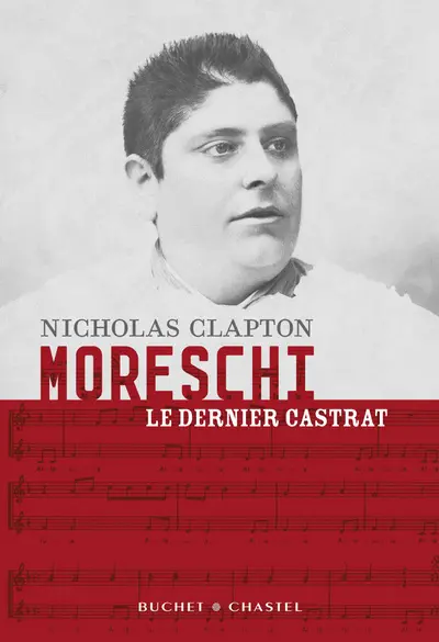 Moreschi, le dernier castrat