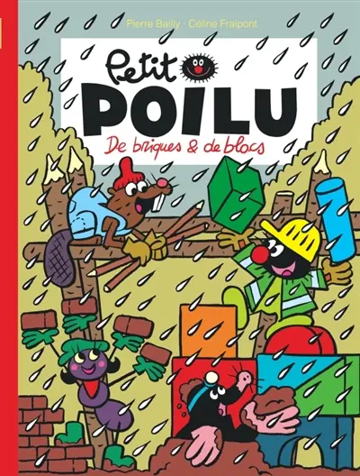 Petit Poilu. De briques & de blocs