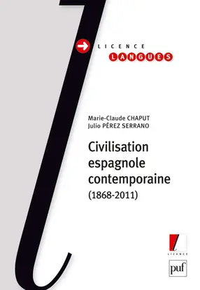 Civilisation espagnole contemporaine : 1868-2011