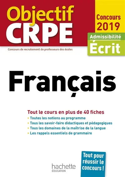 Français : tout le cours en plus de 40 fiches : admissibilité écrit, concours 2019