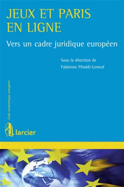 Jeux et paris en ligne : vers un cadre juridique européen