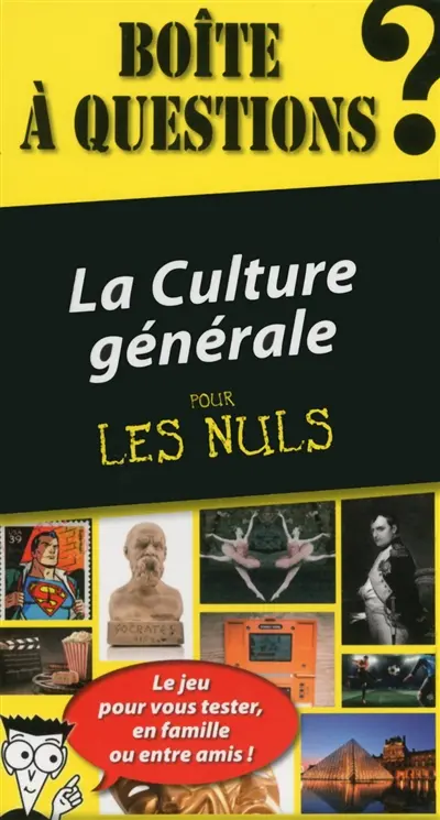 La culture générale pour les nuls : boîte à questions : le jeu pour vous tester en famille ou entre amis !
