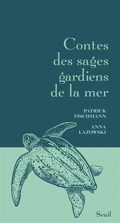 Contes des sages gardiens de la mer