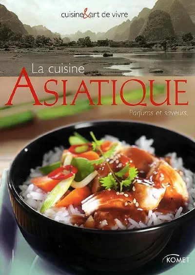 Cuisine asiatique : parfums et saveurs