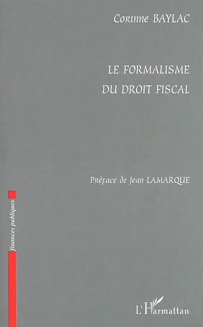 Le formalisme du droit fiscal