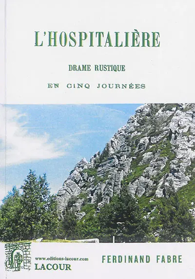 L'Hospitalière : drame rustique en cinq journées