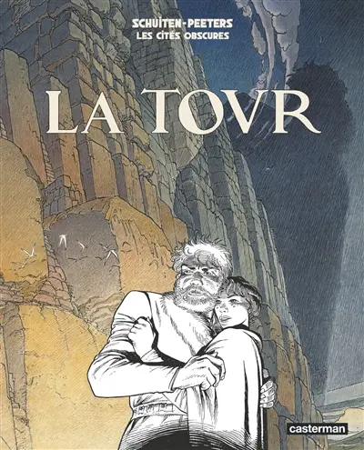 Les cités obscures. Vol. 4. La tour