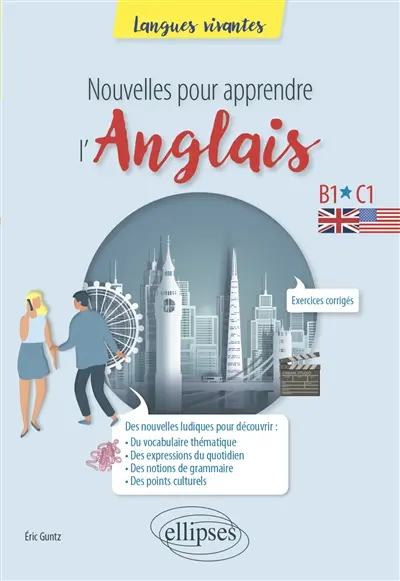 Nouvelles pour apprendre l'anglais : B1-C1