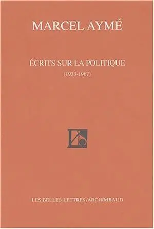 Ecrits sur la politique (1933-1967)