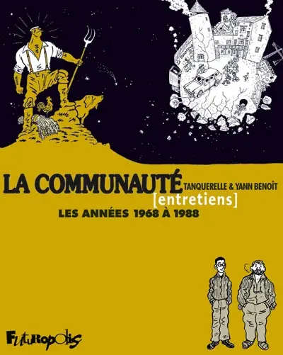 La communauté : entretiens : les années 1968 à 1988