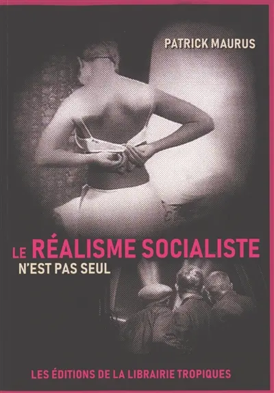 Le réalisme socialiste n'est pas seul