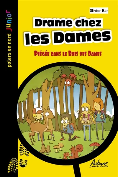 Drame chez les Dames : piégée dans le bois des Dames