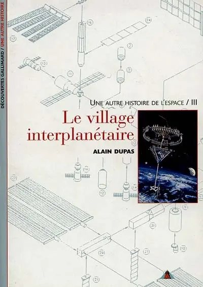 Une autre histoire de l'espace. Vol. 3. Le village interplanétaire