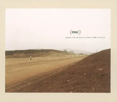 Mue : paysages autour du chantier du viaduc de Millau et de l'A75 : 2002, 2003, 2004, 2005