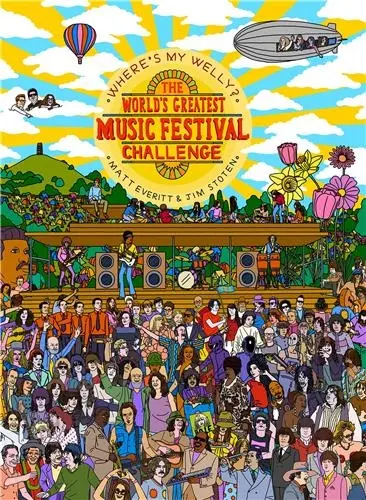 Where´s My Welly ? : The World´s Greatest Music Festival Challenge
