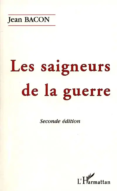 Les saigneurs de la guerre