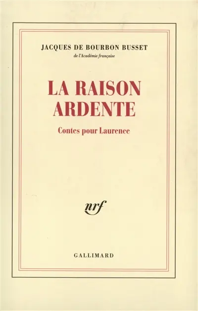 Raison ardente : contes pour Laurence
