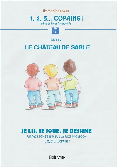 1, 2, 3... copains ! : le château de sable