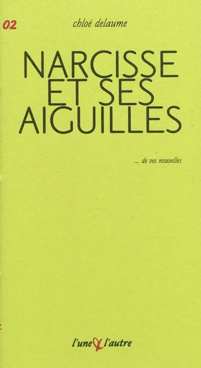 Narcisse et ses aiguilles
