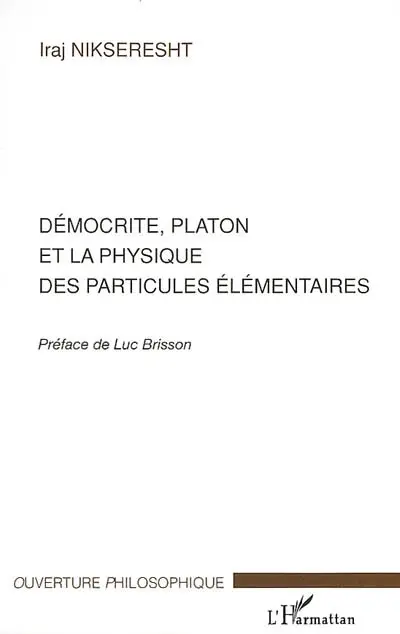 Démocrite, Platon et la physique des particules élémentaires