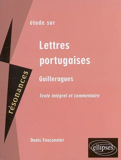 Etude sur Guilleragues, Lettres portugaises