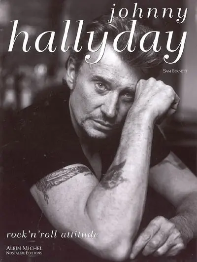 Johnny Hallyday : rock'n roll attitude