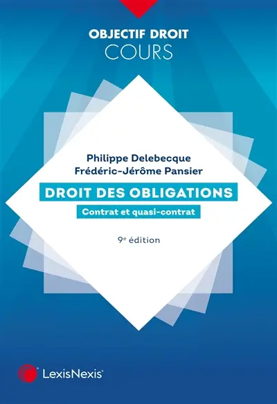 Droit des obligations. Contrat et quasi-contrat