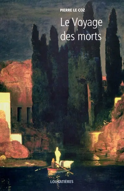 L'Europe et la profondeur. Vol. 4. Le voyage des morts
