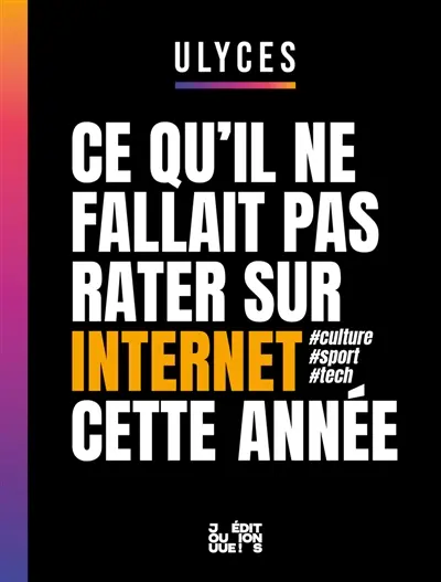 Ce qu'il ne fallait pas rater sur Internet cette année : #culture #sport #tech