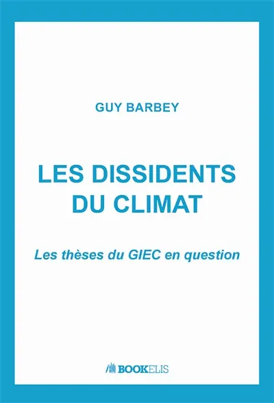 LES DISSIDENTS DU CLIMAT