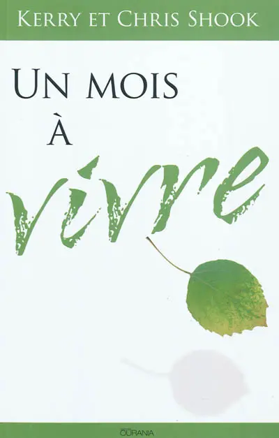 Un mois à vivre