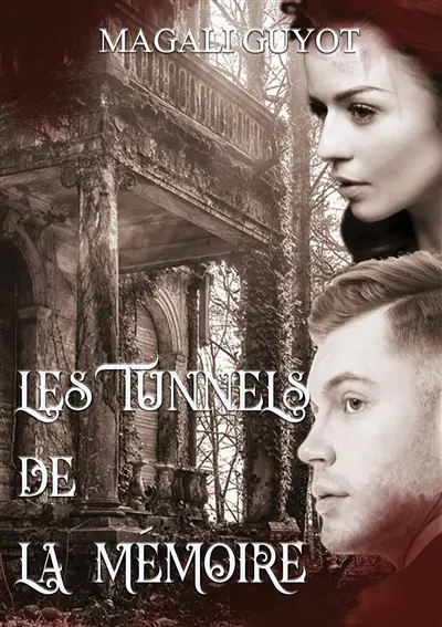 Les tunnels de la mémoire