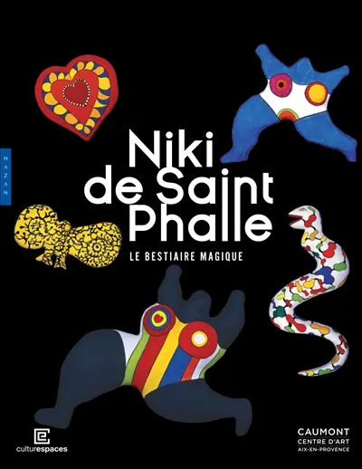 Niki de Saint Phalle : le bestiaire magique