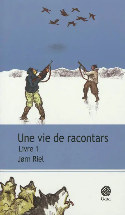 Une vie de racontars : récit. Vol. 1