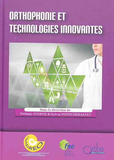 Orthophonie et technologies innovantes : XVIe rencontres internationales d'orthophonie