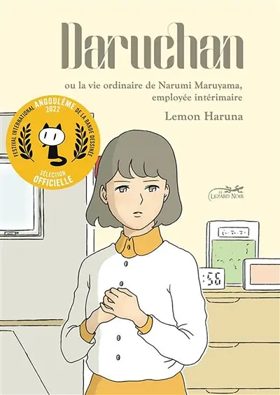 Daruchan ou La vie ordinaire de Narumi Maruyama, employée intérimaire