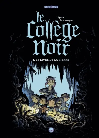 Le collège noir. Vol. 2. Le livre de la pierre