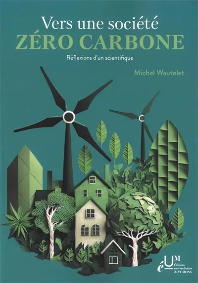 Vers une société zéro carbone : réflexions d'un scientifique