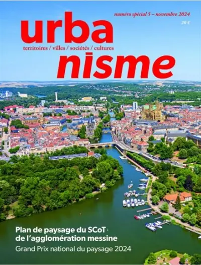 Urbanisme, n° Numéro spécial 5. Plan de paysage du SCoT de l'agglomération messine : Grand Prix national du paysage 2024