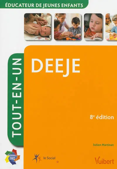 DEEJE, éducateur de jeunes enfants : tout-en-un