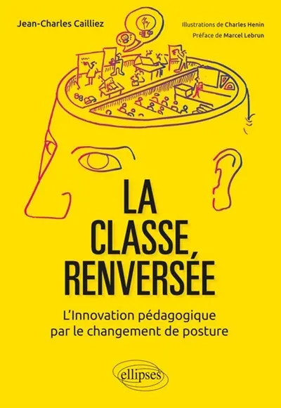 La classe renversée : l'innovation pédagogique par le changement de posture