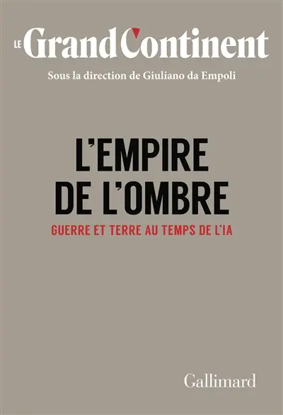 L'empire de l'ombre : guerre et terre au temps de l'IA
