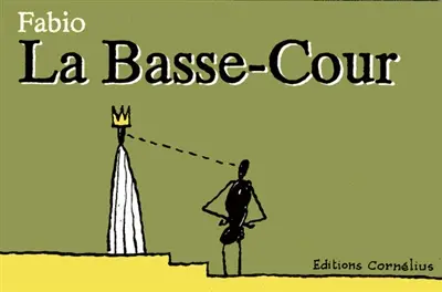 La basse-cour. Vol. 1