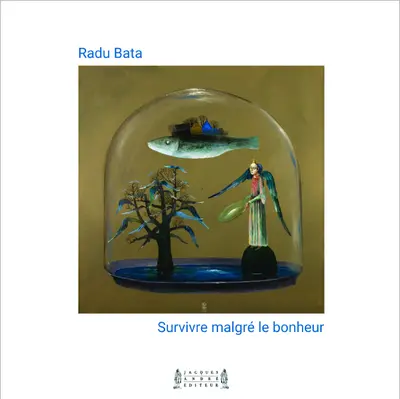 Survivre malgré le bonheur : poésettes