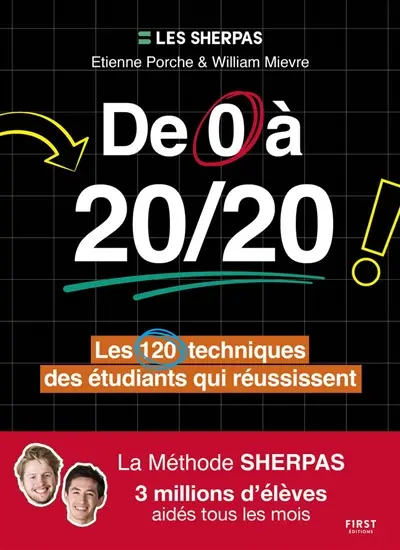 De 0 à 20/20 : les 120 techniques des étudiants qui réussissent