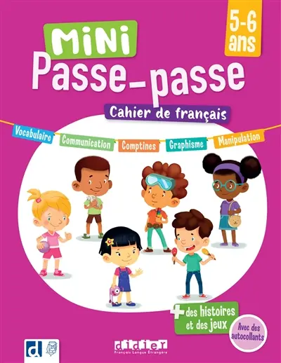 Mini passe-passe 5-6 ans : cahier de français : + des histoires et des jeux avec des autocollants