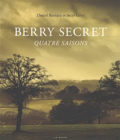 Berry secret : quatre saisons