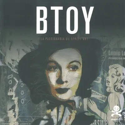 Btoy : la passionara du street art
